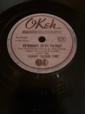 Okeh 78 RPM Record - 'Ev'rybody Ev'ry Payday' Tommy Tucker Time